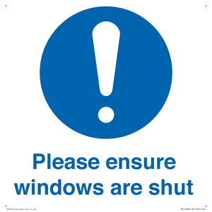 Please ensure windows are shut
